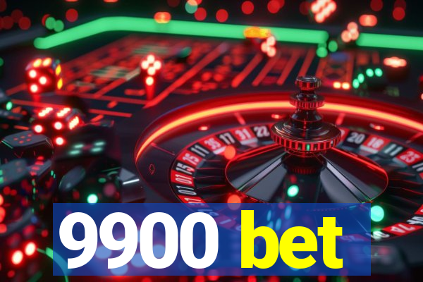 9900 bet